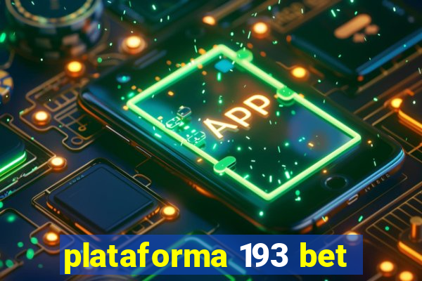 plataforma 193 bet